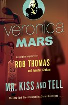 Veronica Mars Series 2 - Veronica Mars 2: An Original Mystery by Rob Thomas