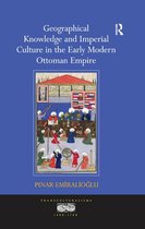Transculturalisms, 1400-1700 - Geographical Knowledge and Imperial Culture in the Early Modern Ottoman Empire
