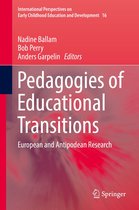 International Perspectives on Early Childhood Education and Development 16 - Pedagogies of Educational Transitions