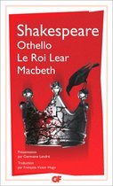 Littérature et civilisation - Othello – Le roi Lear – Macbeth