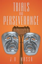Trials and Perseverance