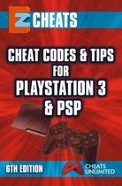 EZ Cheats: Cheat Codes & Tips for PS3 & PSP, 6th Edition