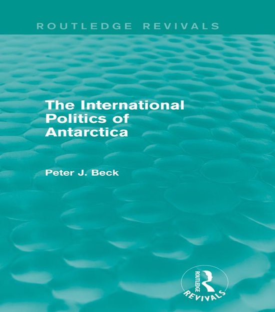 The International Politics of Antarctica - cover