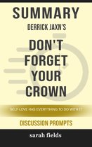 Summary: Derrick Jaxn's Don't Forget Your Crown