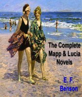The Complete Mapp and Lucia Novels
