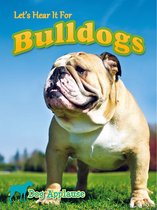 Dog Applause - Let's Hear It For Bulldogs