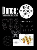 Dance: the Motion of Math, Music, and Mind