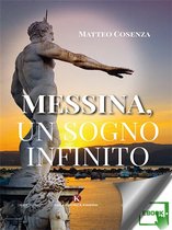 Messina, un sogno infinito
