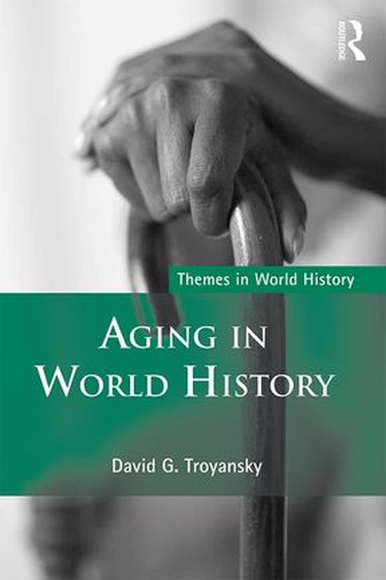 Themes in World History - Aging in World History - cover