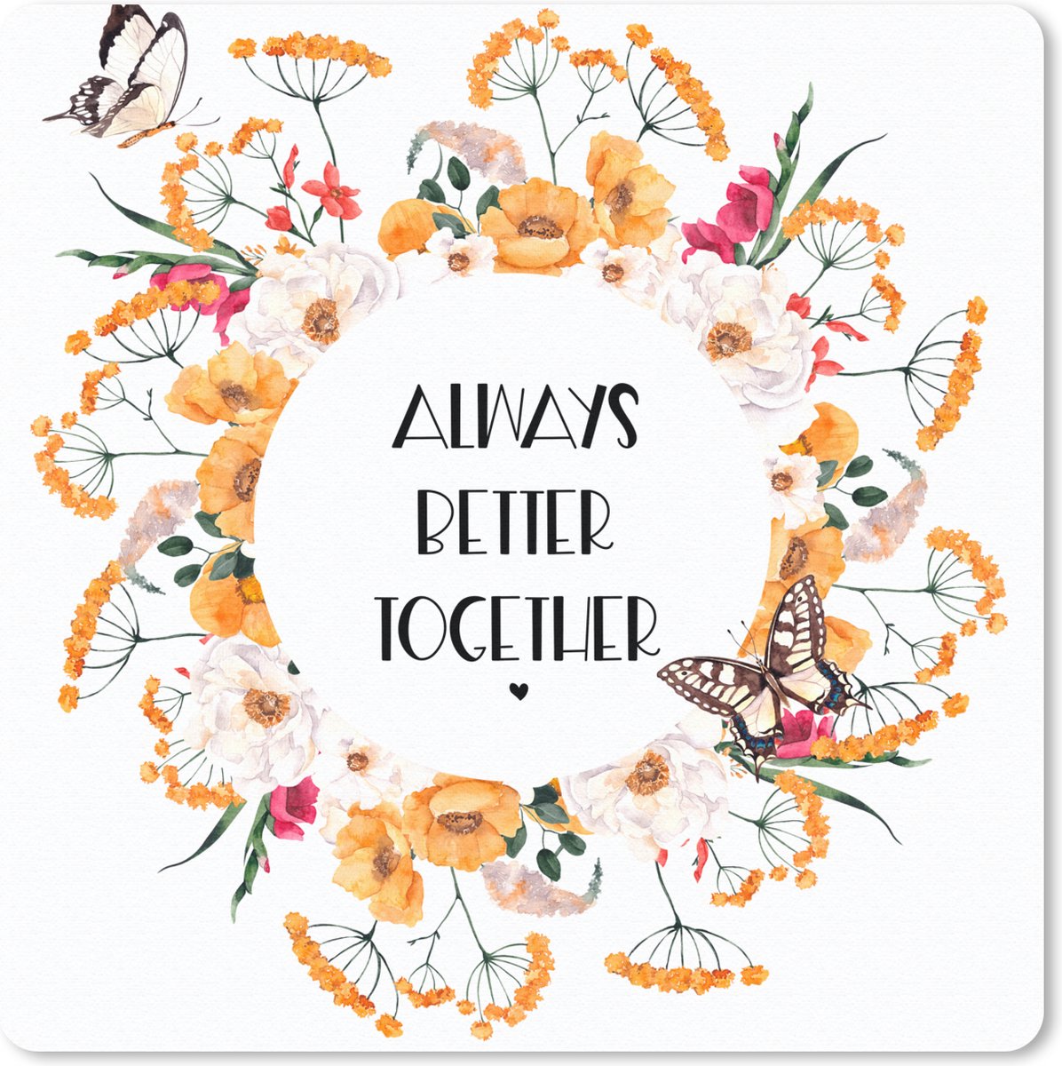 Muismat 30x30 cm - Mousepad Quotes - Spreuken - Always better together - Familie - Muismatten