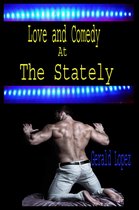 Love and Comedy at the Stately