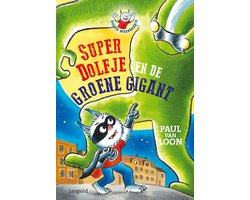 Omslag van Dolfje Weerwolfje - Dolfje Weerwolfje - SuperDolfje en de Groene Gigant