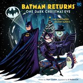 Batman - Batman Returns: One Dark Christmas Eve