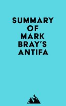 Summary of Mark Bray's Antifa
