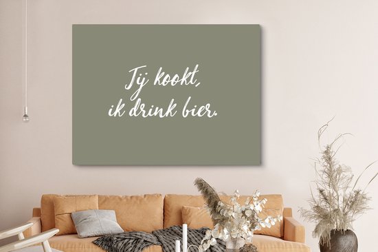 Tableau sur toile Citations - Dictons - Tu cuisines, je bois de la bière - Bières - 160x120 cm - Décoration murale XXL