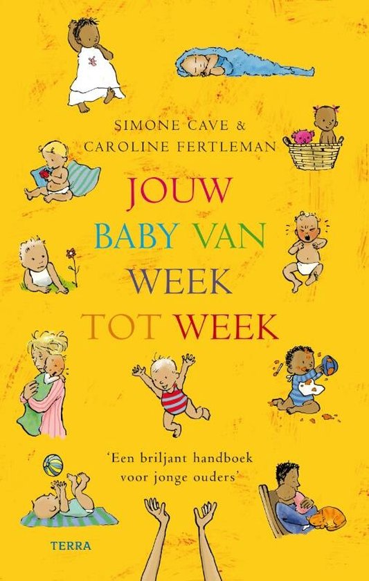 Cover van het boek 'Jouw baby van week tot week' van C. Fertleman en S. Cave