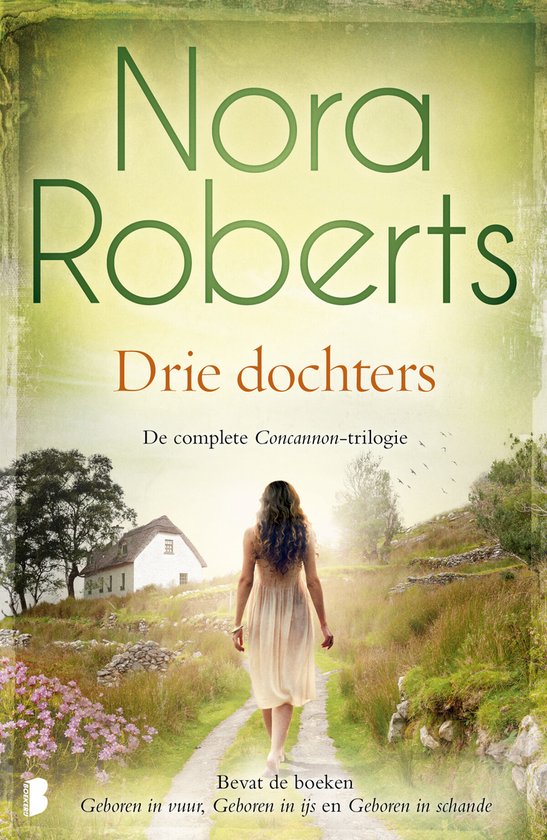 Boekcover 'Drie dochters' van Nora Roberts, met een vrouw in een lichte jurk die naar een boerderij loopt.