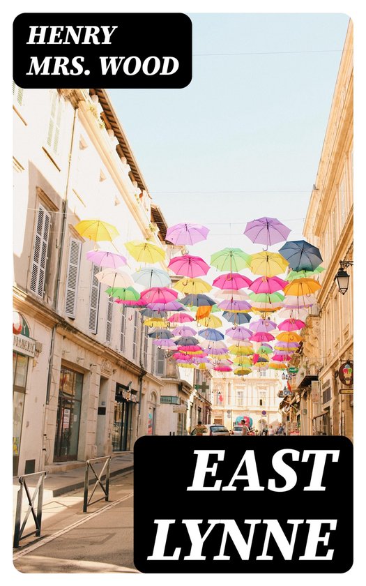 East Lynne (ebook), Henry Mrs Wood 8596547337560 Boeken