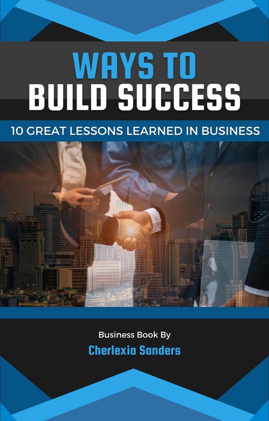 10 Great Lessons Learned In Business 1 - Ways To Build Success (ebook ...