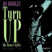 Bo Diddley - Turn Up The House Lights (2 LP)