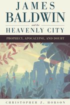 James Baldwin and the Heavenly City