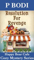 Happy Bear Cafe Cozy Mystery Series 3 - Resolution For Revenge