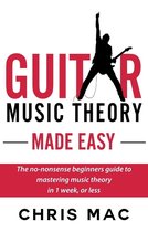 Fast And Fun Guitar 5 - Guitar Music Theory Made Easy: The no-nonsense beginners guide to mastering music theory in 1 week, or less