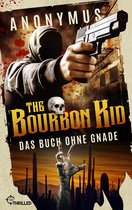 Bourbon Kid 3 - The Bourbon Kid - Das Buch ohne Gnade