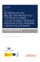 Estudios - La liberalización del sector aeronáutico y su impacto sobre las relaciones laborales individuales del personal a bordo de aeronaves