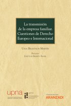 Estudios - La transmisión de la empresa familiar. Cuestiones de Derecho Europeo e Internacional