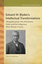 Ruth Simms Hamilton African Diaspora - Edward W. Blyden's Intellectual Transformations