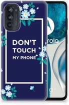 Telefoon Hoesje Motorola Moto G52/G82 Leuk TPU Back Case Flowers Blue Don't Touch My Phone