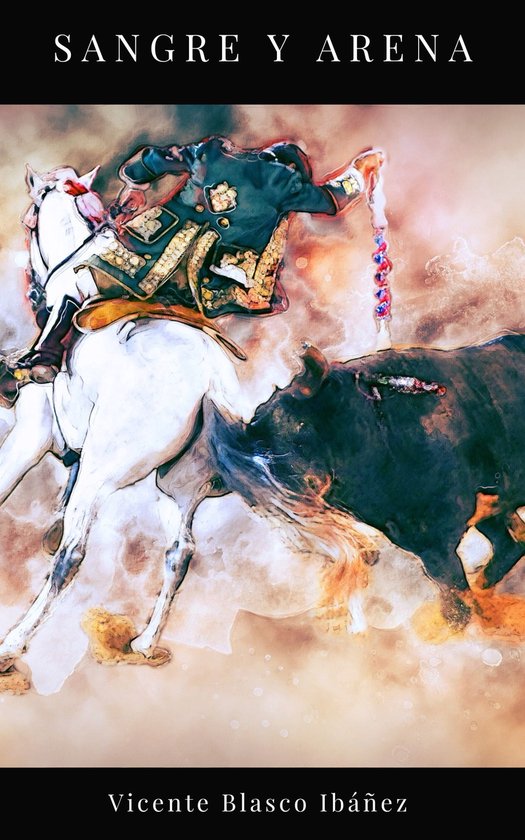 Sangre y Arena (ebook), Vicente Blasco Ibañez 9782322441600 Boeken