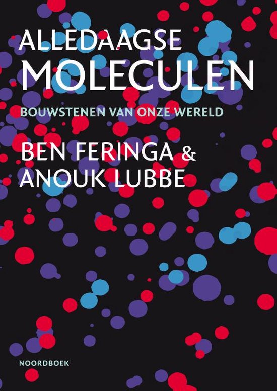 Boek cover Alledaagse moleculen van Ben Feringa (Paperback)