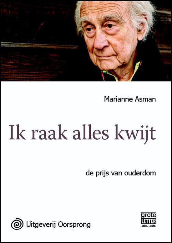 Cover van het boek 'Ik raak alles kwijt - grote letter uitgave'