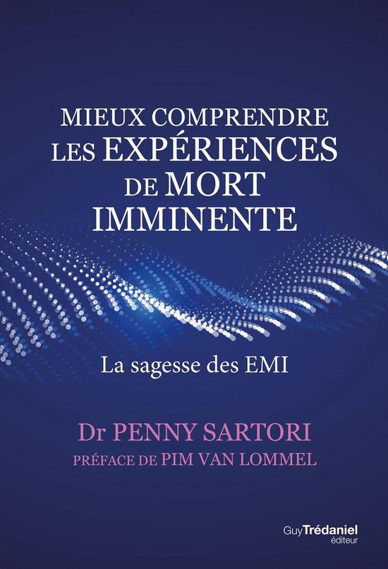 Couverture de livre avec le titre 'Mieux comprendre les expériences de mort imminente' et 'La sagesse des EMI' sur fond bleu avec des points.