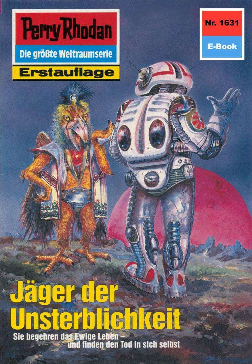 Perry Rhodan-Erstauflage 1631 - Perry Rhodan 1631: Jäger der Perry Rhodan-Erstauflage 1631 - Perry Rhodan 1631: Jäger der