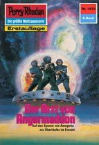 Perry Rhodan-Erstauflage 1470 - Perry Rhodan 1470: Der Arzt von Amgermaddon