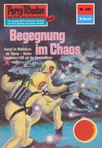 Perry Rhodan-Erstauflage 687 - Perry Rhodan 687: Begegnung im Chaos