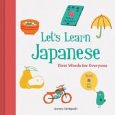 Letâ  s Learn Japanese: First Words for Everyone
