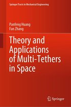 Springer Tracts in Mechanical Engineering - Theory and Applications of Multi-Tethers in Space