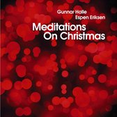Espen & Gunnar Halle Eriksen - Meditations On Christmas (CD)