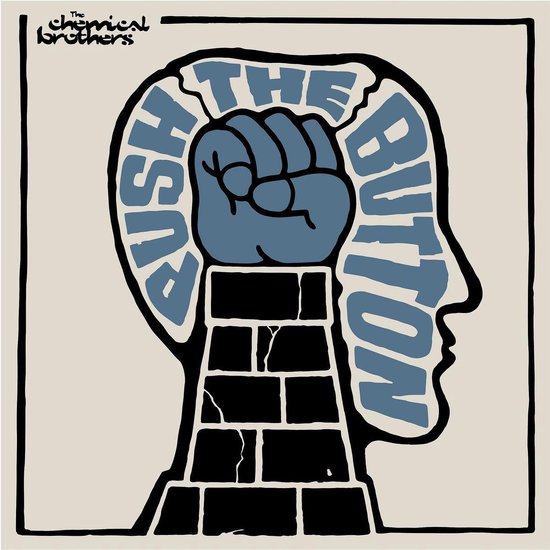 Push The Button - Chemical Brothers