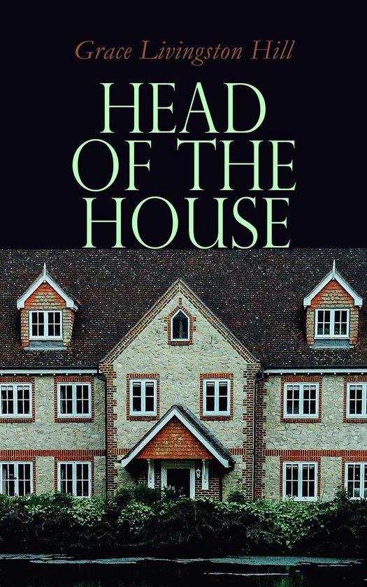 Head of the House (ebook), Grace Livingston Hill 4057664557261