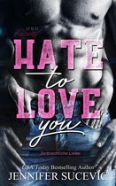 Love-Hate Serie 1 - Hate to Love you
