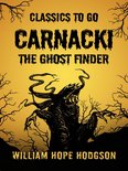 Classics To Go - Carnacki, The Ghost Finder