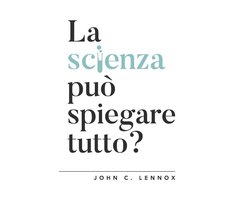 La scienza può spiegare tutto?