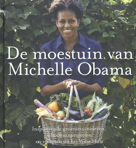 De moestuin van Michelle Obama - Michelle Obama | Do-index.org