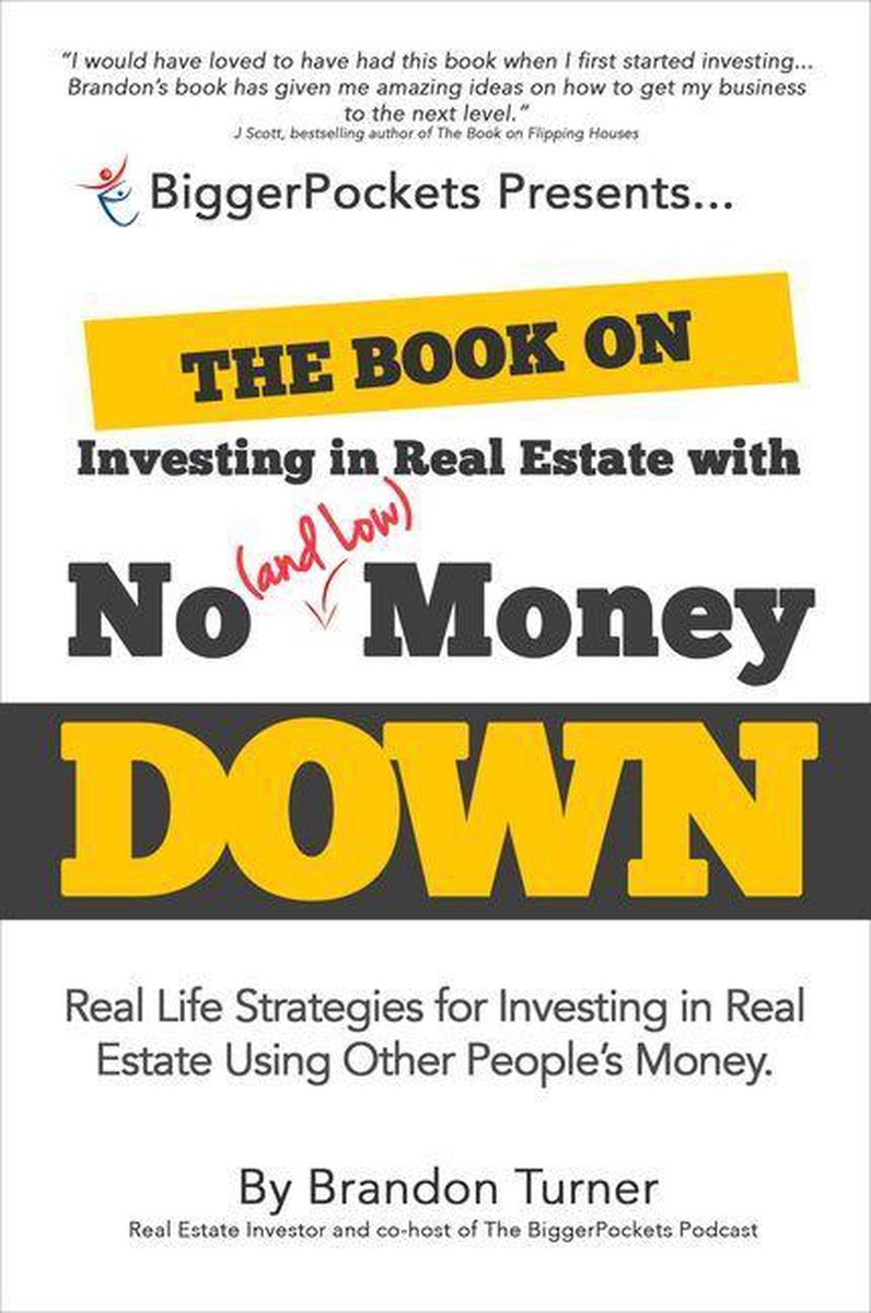 Omslag van The Book on Investing in Real Estate with No (and Low) Money Down