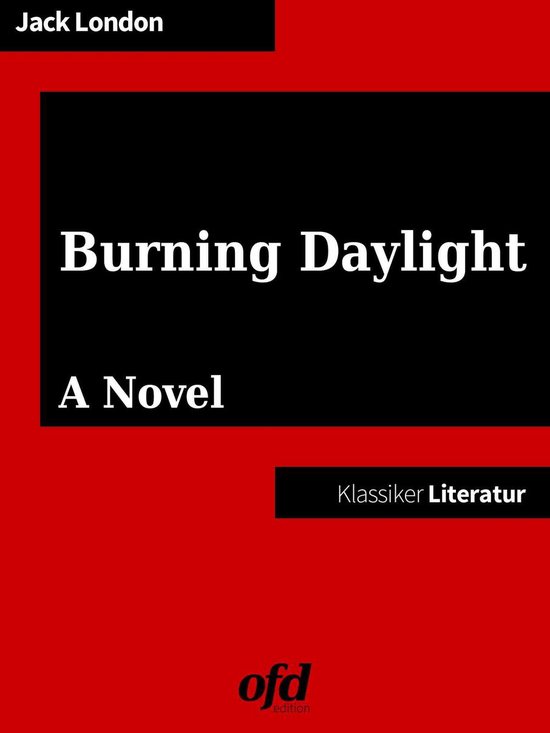 Burning Daylight (ebook), Jack London 9783749480524 Boeken